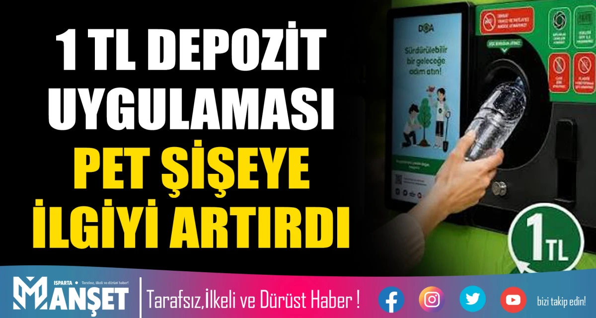 1 TL DEPOZİT UYGULAMASI PET ŞİŞEYE İLGİYİ ARTIRDI