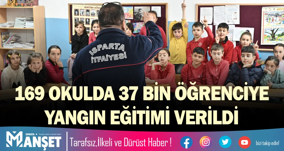 169 OKULDA 37 BİN &Ouml;ĞRENCİYE YANGIN EĞİTİMİ VERDİ