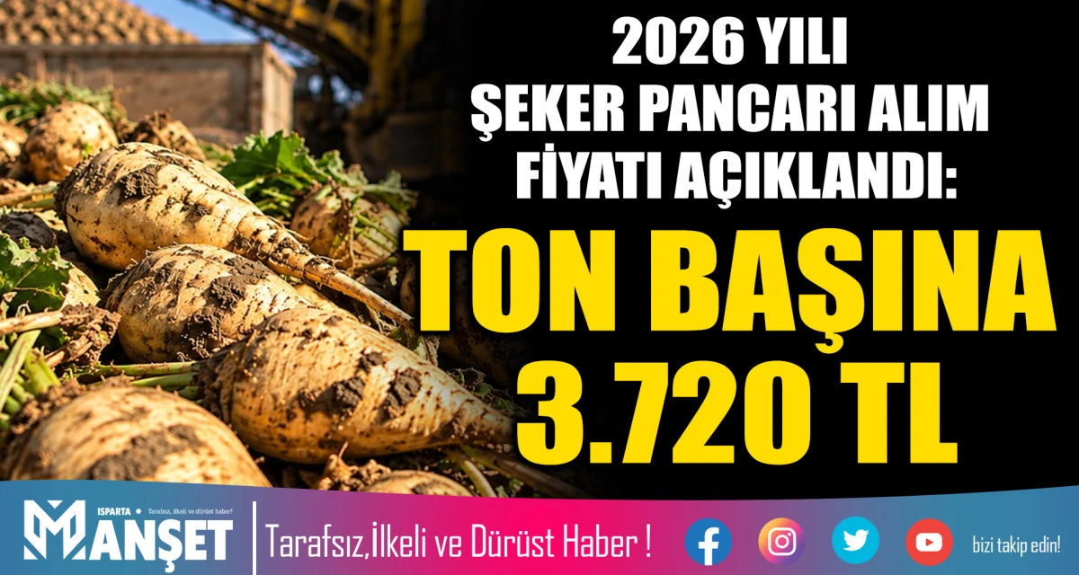 2026 YILI ŞEKER PANCARI ALIM FİYATI A&Ccedil;IKLANDI: TON BAŞINA 3.720 TL