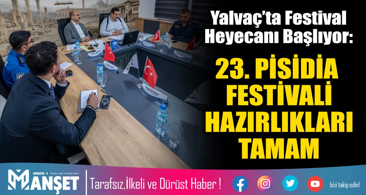23. PİSİDİA FESTİVALİ HAZIRLIKLAR TAMAM