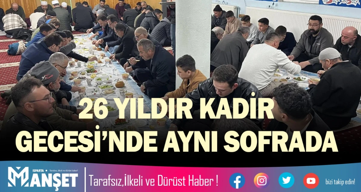 26 YILDIR KADİR GECESİ&rsquo;NDE AYNI SOFRADA