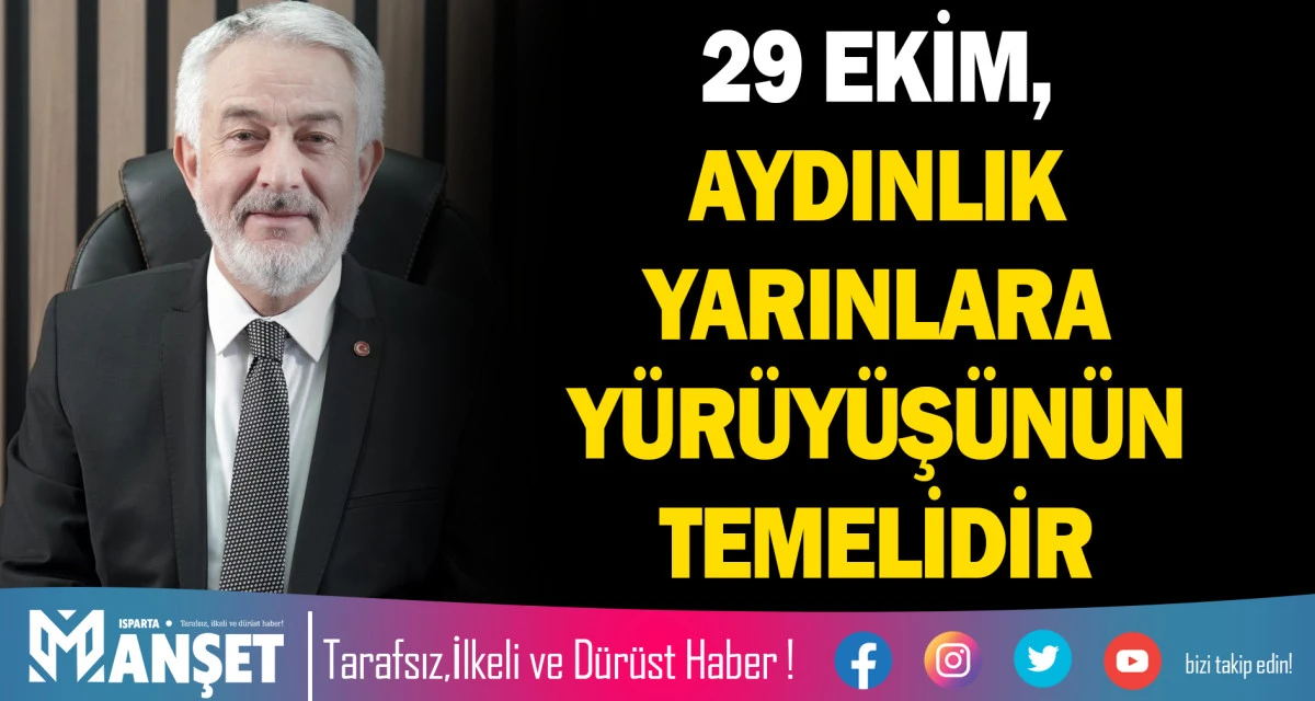 29 EKİM, AYDINLIK YARINLARA Y&Uuml;R&Uuml;Y&Uuml;Ş&Uuml;N&Uuml;N TEMELİDİR