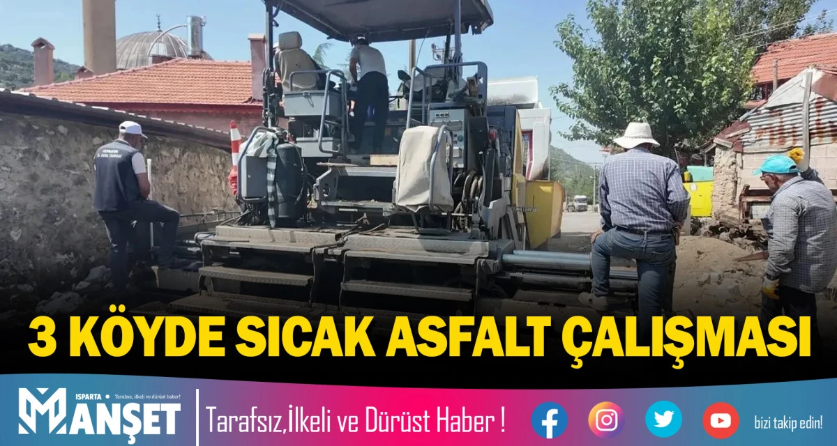 3 K&Ouml;YDE SICAK ASFALT &Ccedil;ALIŞMASI