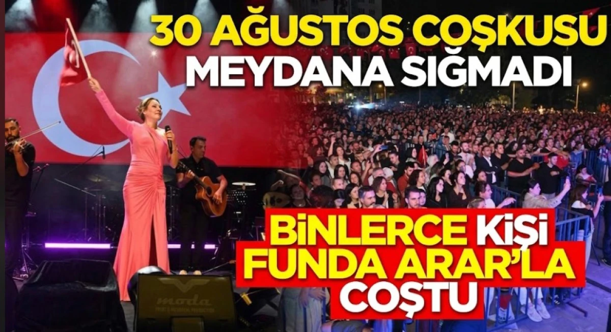 30 AĞUSTOS COŞKUSU MEYDANA SIĞMADI
