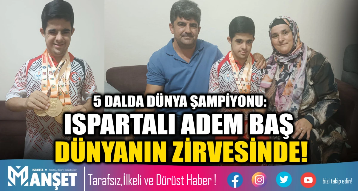 5 DALDA D&Uuml;NYA ŞAMPİYONU: ISPARTALI ADEM BAŞ D&Uuml;NYANIN ZİRVESİNDE!