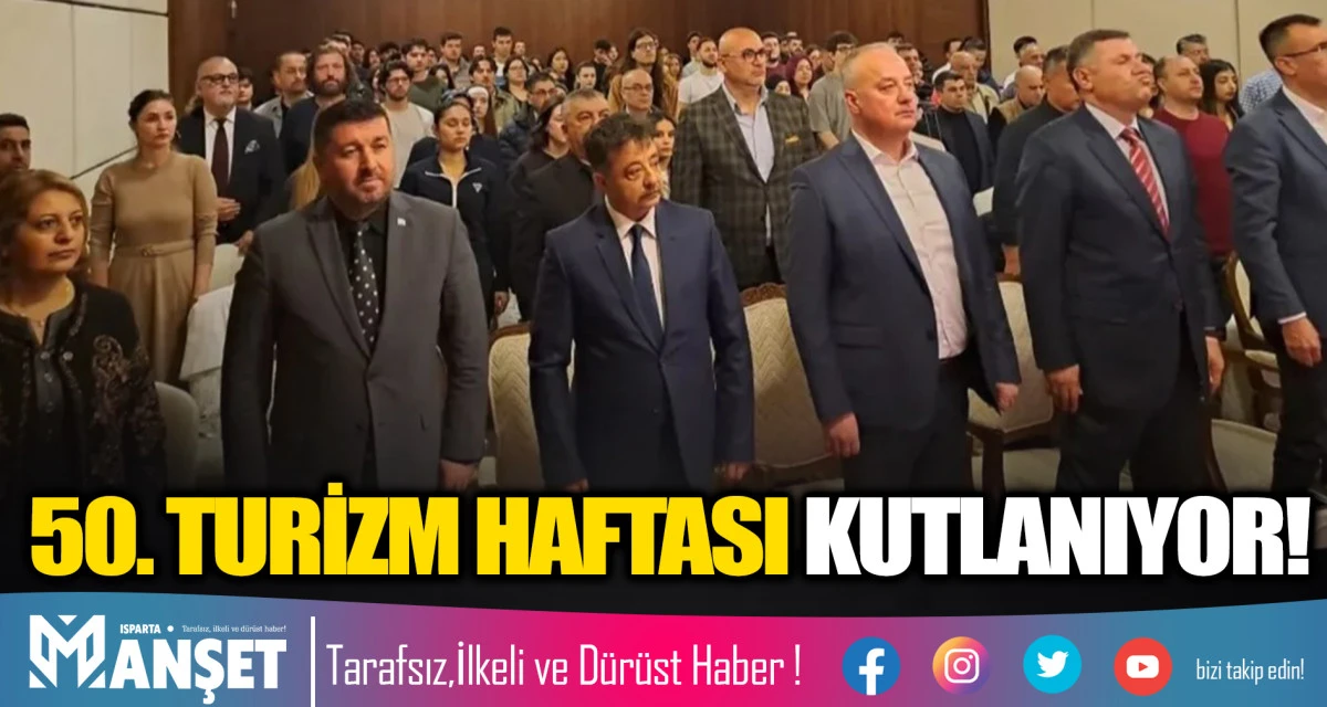 50. TURİZM HAFTASI KUTLANIYOR!