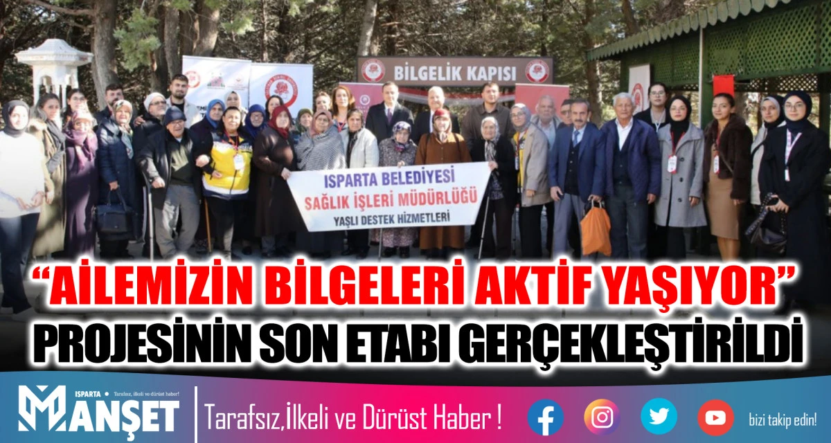 “AİLEMİZİN BİLGELERİ AKTİF YAŞIYOR” PROJESİNİN SON ETABI GERÇEKLEŞTİRİLDİ