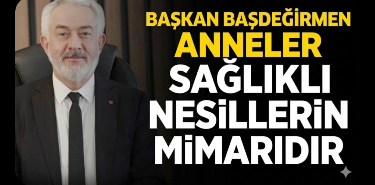 ANNELER SAĞLIKLI NESİLLERİN MİMARIDIR