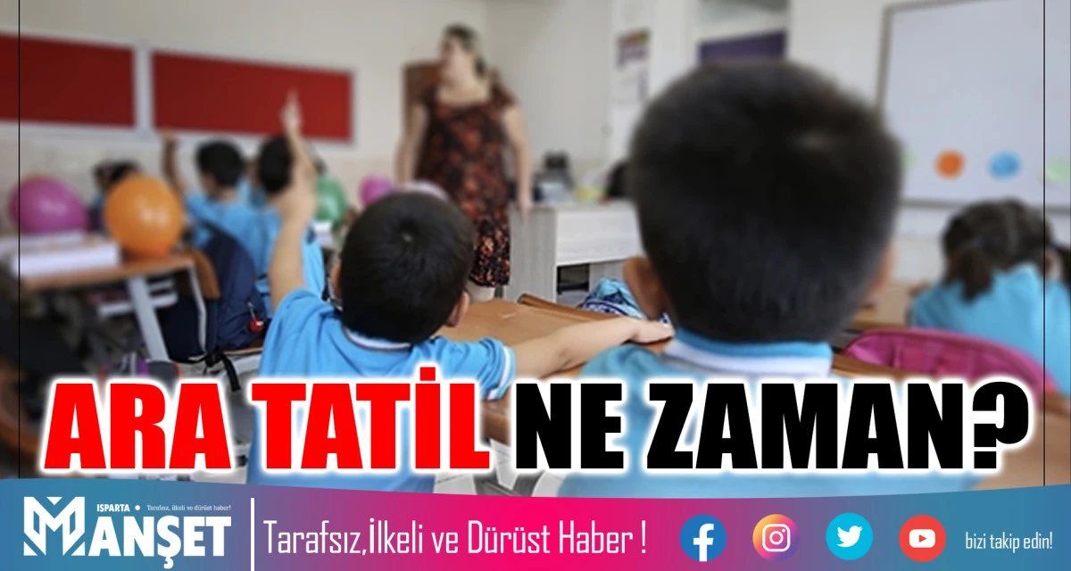 ARA TATİL NE ZAMAN?