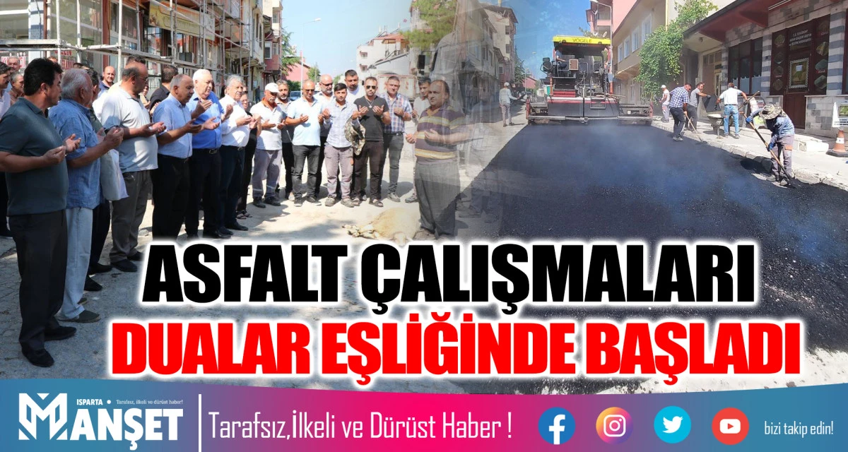 ASFALT ÇALIŞMALARI DUALAR EŞLİĞİNDE BAŞLADI