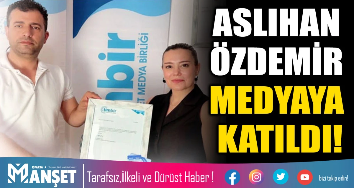 ASLIHAN &Ouml;ZDEMİR MEDYAYA KATILDI!
