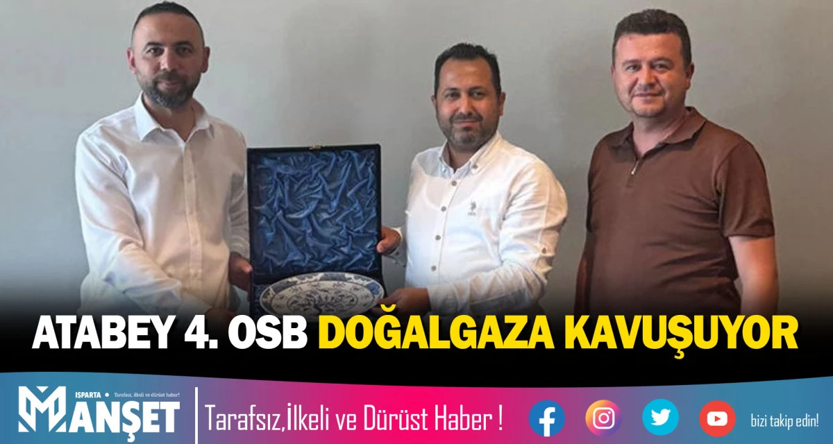 ATABEY 4. OSB DOĞALGAZA KAVUŞUYOR