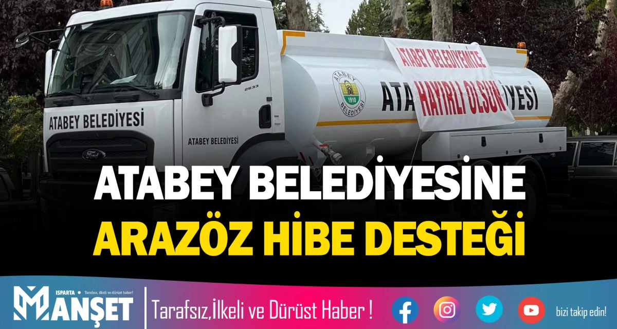 Atabey Belediyesine Araz&ouml;z Hibe Desteği