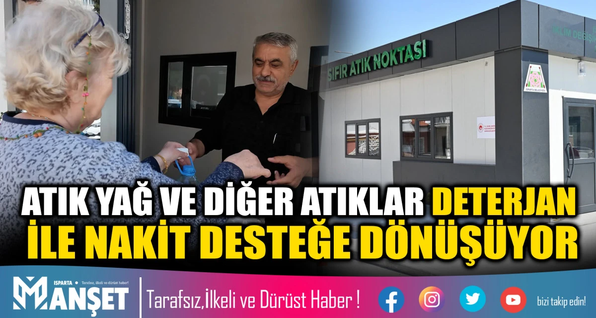 ATIK YAĞ VE DİĞER ATIKLAR DETERJAN İLE NAKİT DESTEĞE D&Ouml;N&Uuml;Ş&Uuml;YOR