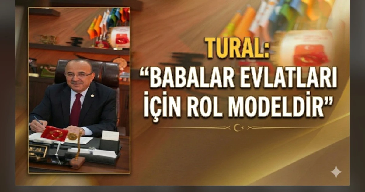BABALAR EVLATLARI İ&Ccedil;İN ROL MODELDİR