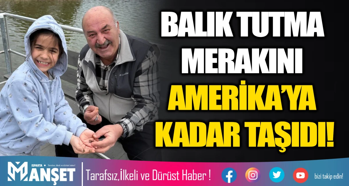​BALIK TUTMA MERAKINI AMERİKA&rsquo;YA KADAR TAŞIDI!