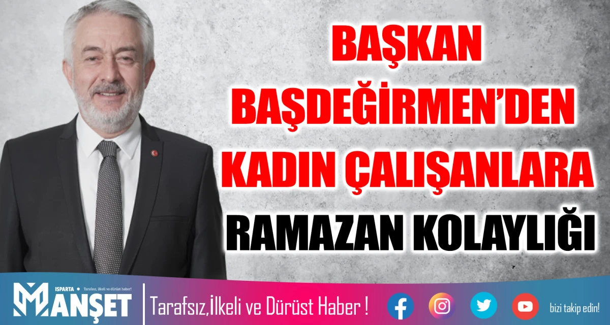 BAŞDEĞİRMEN&rsquo;DEN KADIN PERSONELLERİNE JEST