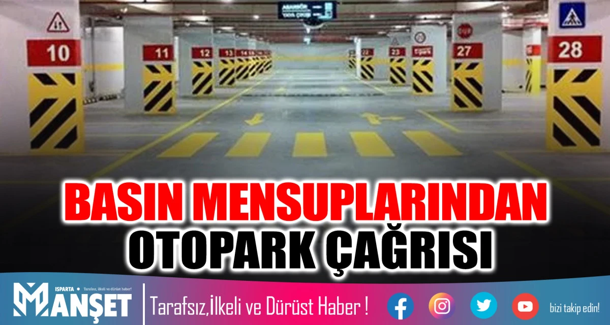 BASIN MENSUPLARINDAN OTOPARK &Ccedil;AĞRISI