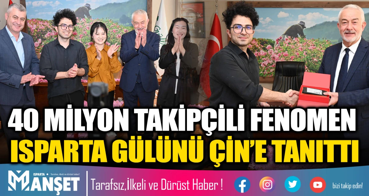 Başkan Başdeğirmen, &Ccedil;in&rsquo;de 40 milyon takip&ccedil;ili sosyal medya fenomenine Isparta g&uuml;l&uuml;n&uuml; anlattı