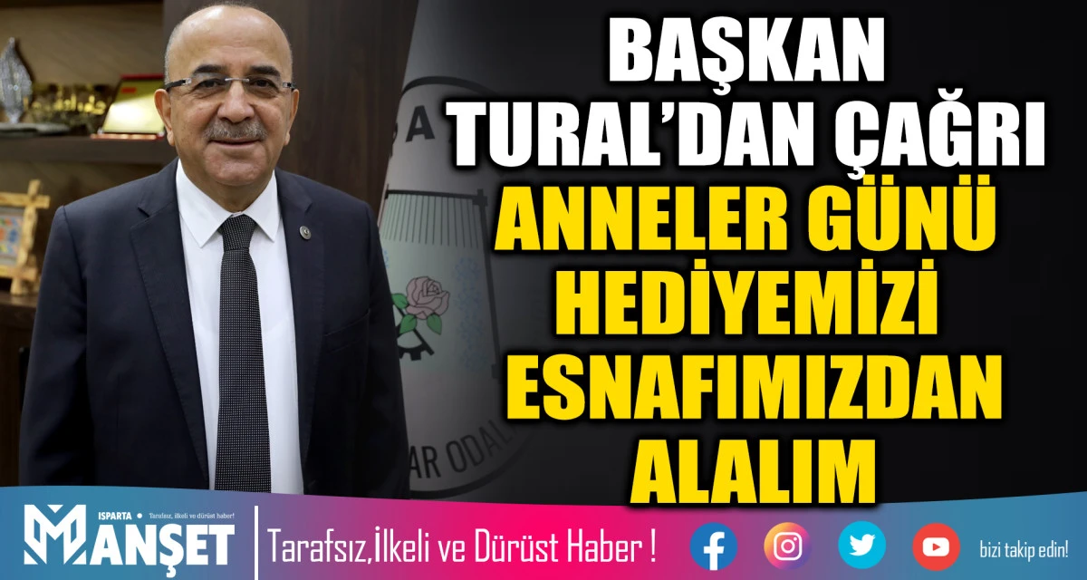 BAŞKAN TURAL&rsquo;DAN &Ccedil;AĞRI ANNELER G&Uuml;N&Uuml; HEDİYEMİZİ ESNAFIMIZDAN ALALIM