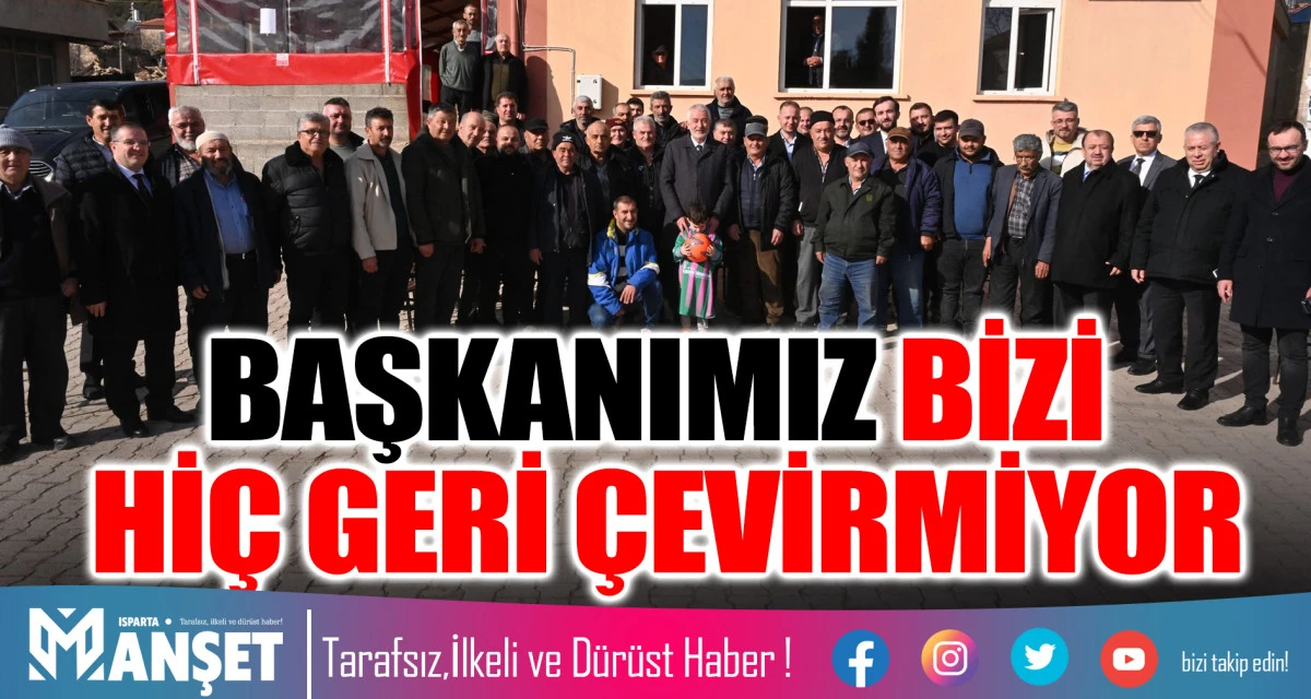 &ldquo;BAŞKANIMIZ BİZİ Hİ&Ccedil; GERİ &Ccedil;EVİRMİYOR&rdquo;