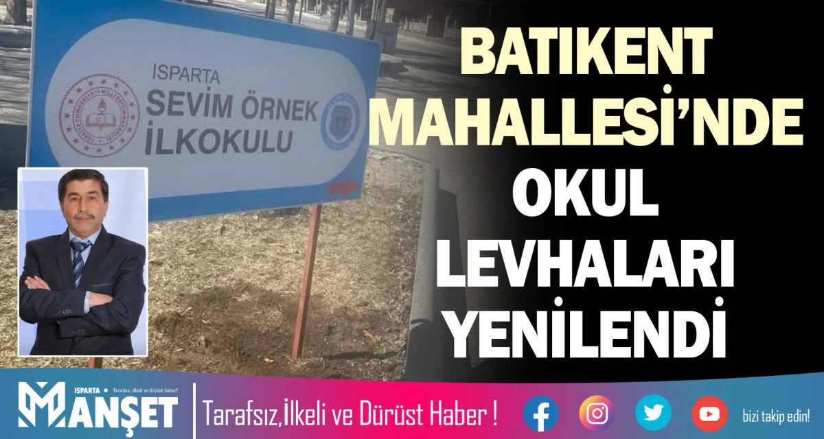 BATIKENT MAHALLESİ&rsquo;NDE OKUL LEVHALARI YENİLENDİ