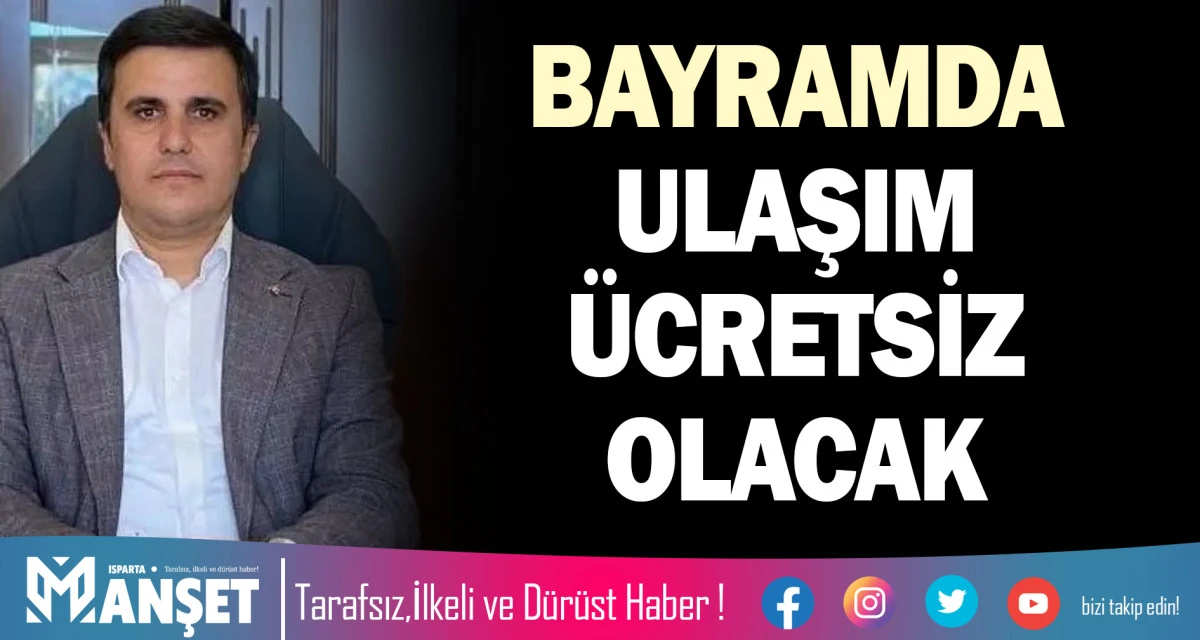 BAYRAMDA ULAŞIM &Uuml;CRETSİZ OLACAK