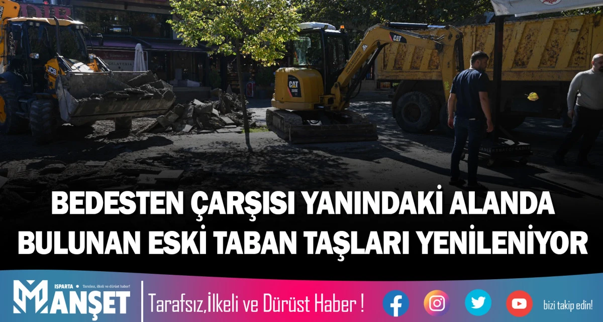 BEDESTEN &Ccedil;ARŞISI YANINDAKİ ALANDA BULUNAN ESKİ TABAN TAŞLARI YENİLENİYOR