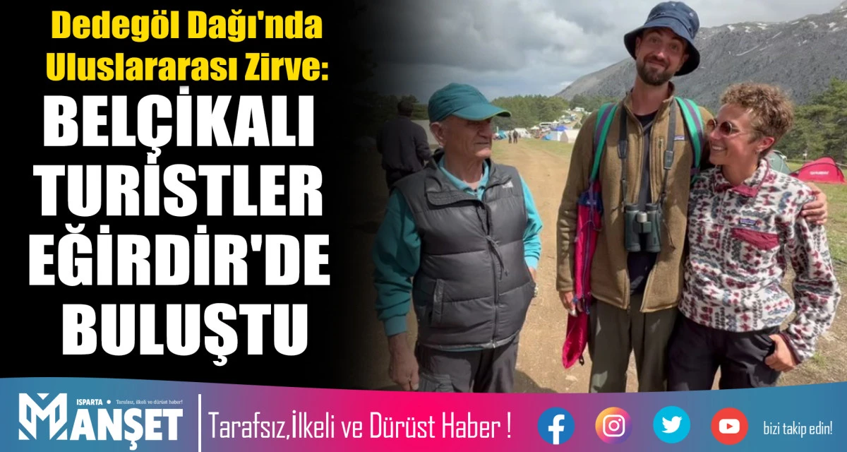 BEL&Ccedil;İKALI TURİSTLER EĞİRDİR'DE BULUŞTU