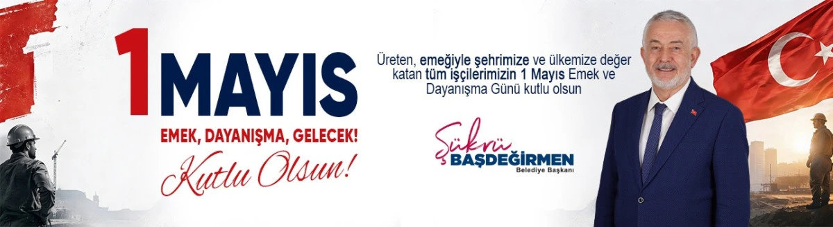 BELEDİYE 1 MAYİS KUTLAMA İLANİ