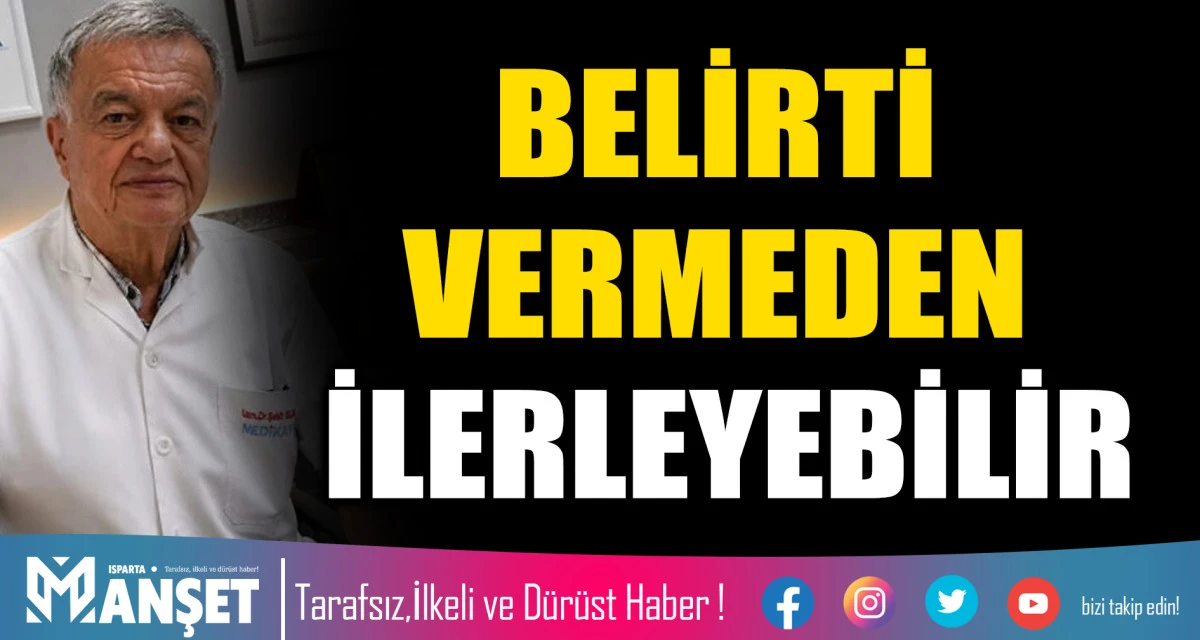 BELİRTİ VERMEDEN İLERLEYEBİLİR