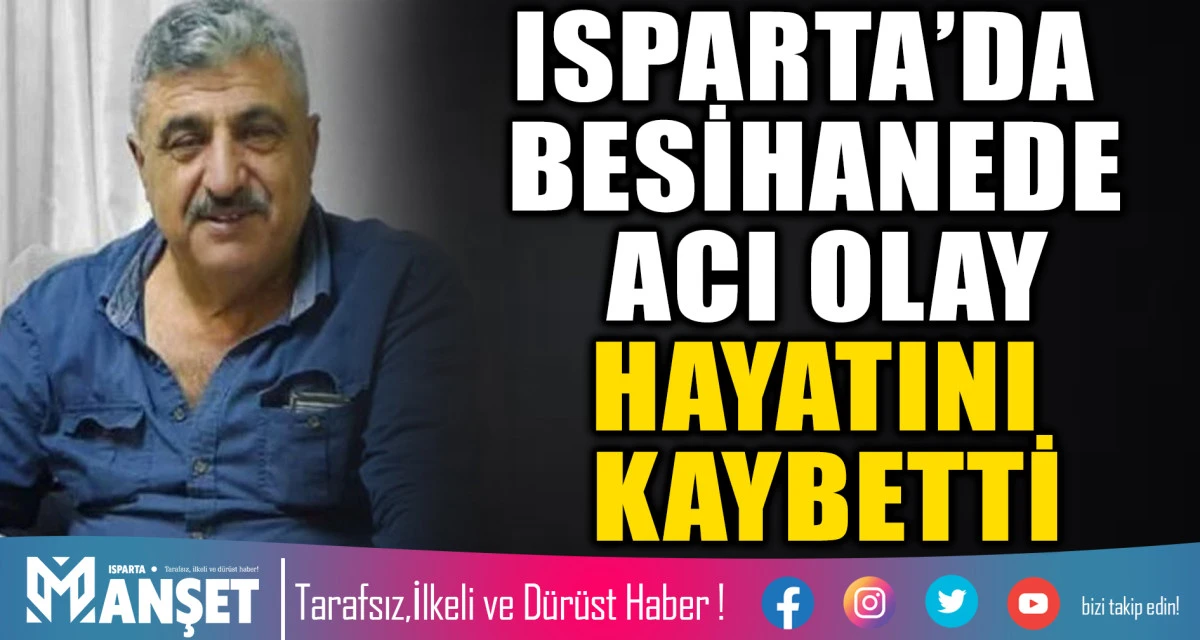 Besihanede acı olay! Hayatını kaybetti