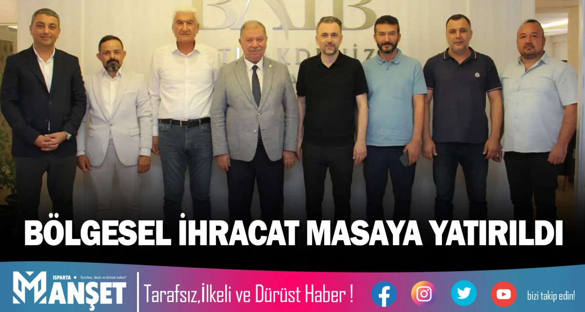 B&Ouml;LGESEL İHRACAT MASAYA YATIRILDI