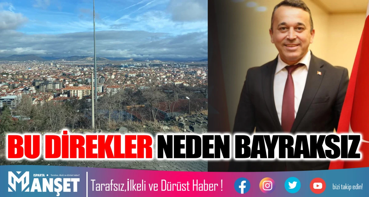 BU DİREKLER NEDEN BAYRAKSIZ