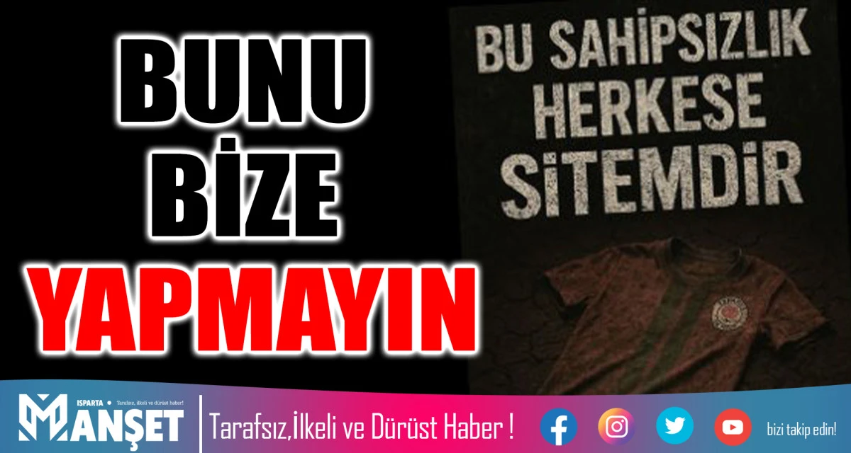 BUNU BİZE YAPMAYIN