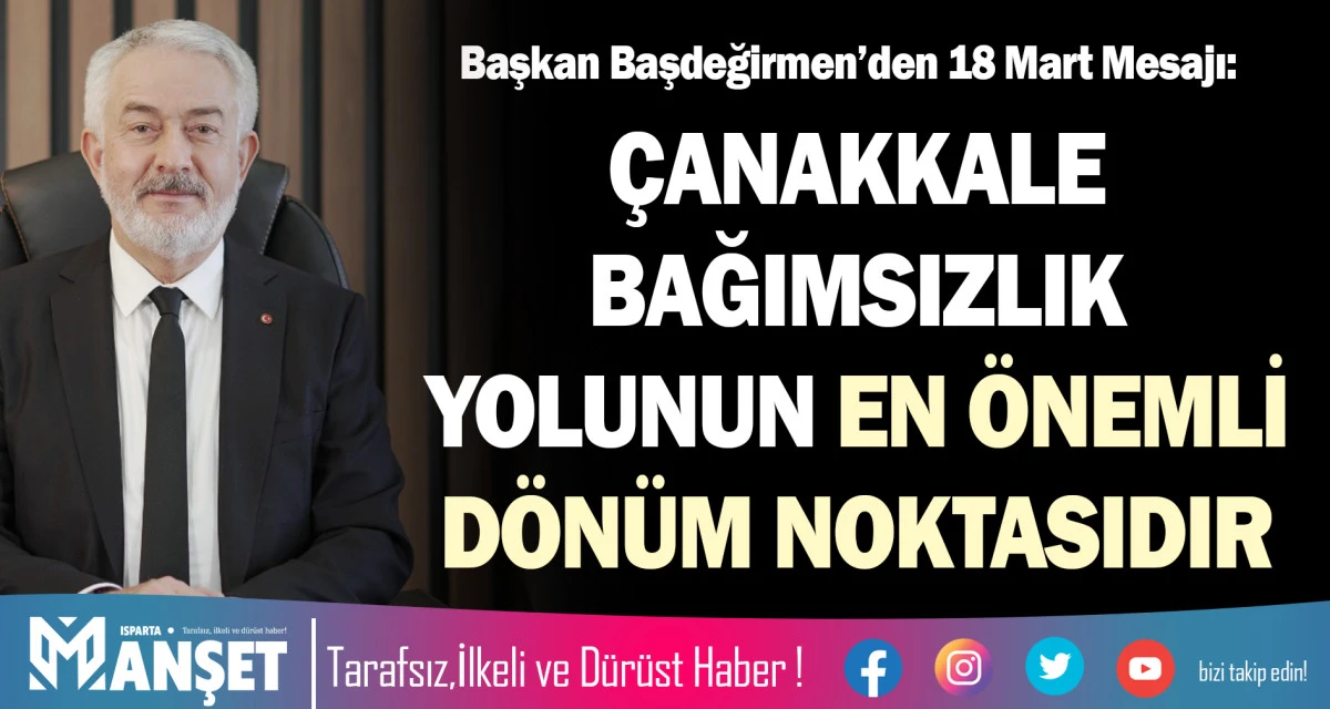 &Ccedil;ANAKKALE BAĞIMSIZLIK YOLUNUN EN &Ouml;NEMLİ D&Ouml;N&Uuml;M NOKTASIDIR