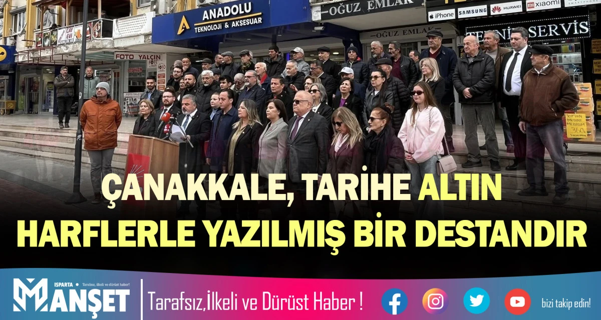 &Ccedil;ANAKKALE, TARİHE ALTIN HARFLERLE YAZILMIŞ BİR DESTANDIR
