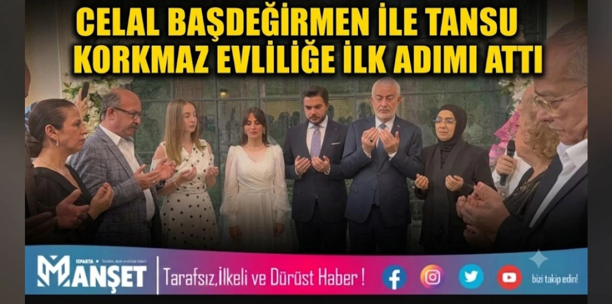 ​CELAL BAŞDEĞİRMEN İLE TANSU KORKMAZ EVLİLİĞE İLK ADIMI ATTI