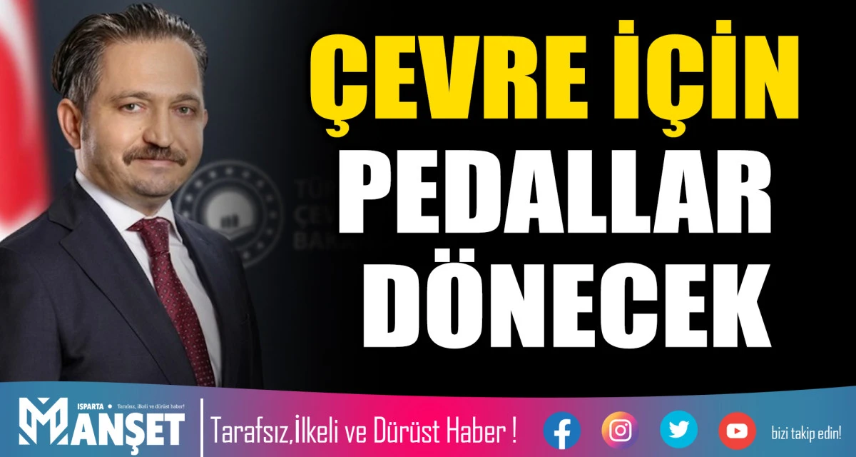 &Ccedil;EVRE İ&Ccedil;İN PEDALLAR DONECEK