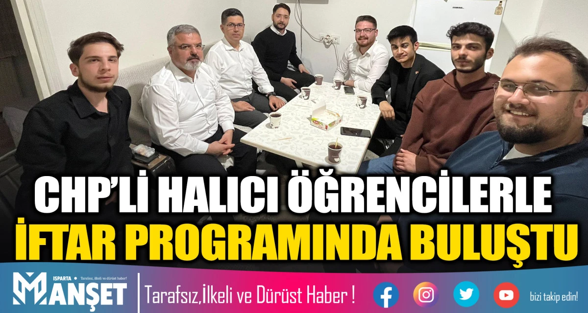 CHP Heyeti &Ouml;ğrencilerle İftar Programında Bir Araya Geldi