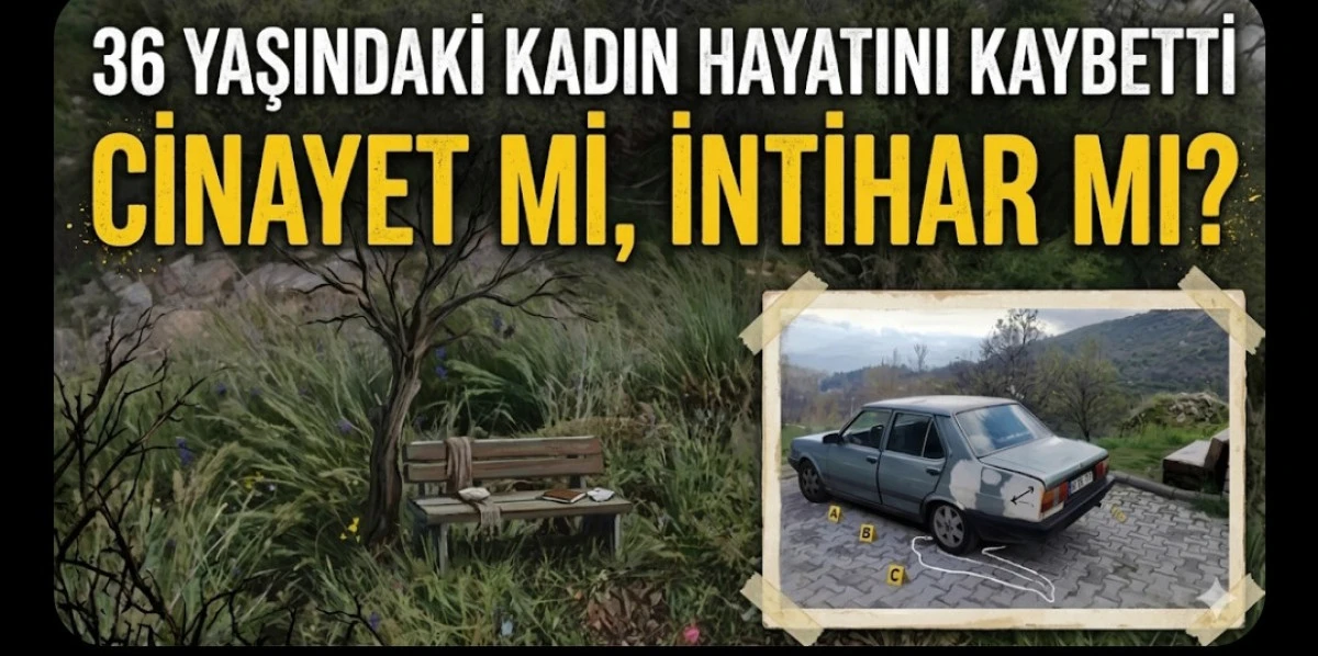 CİNAYET Mİ, İNTİHAR MI?