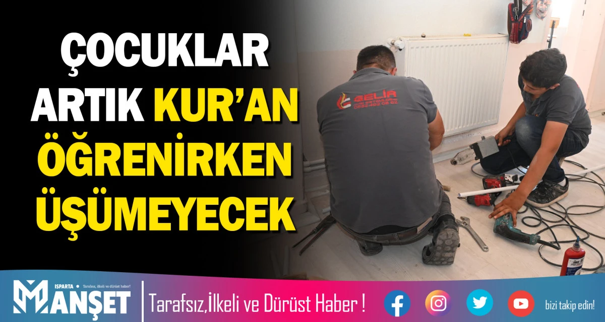 &Ccedil;OCUKLAR ARTIK KUR&rsquo;AN &Ouml;ĞRENİRKEN &Uuml;Ş&Uuml;MEYECEK