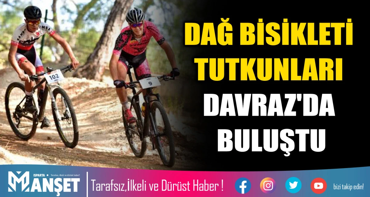 DAĞ BİSİKLETİ TUTKUNLARI DAVRAZ'DA BULUŞTU