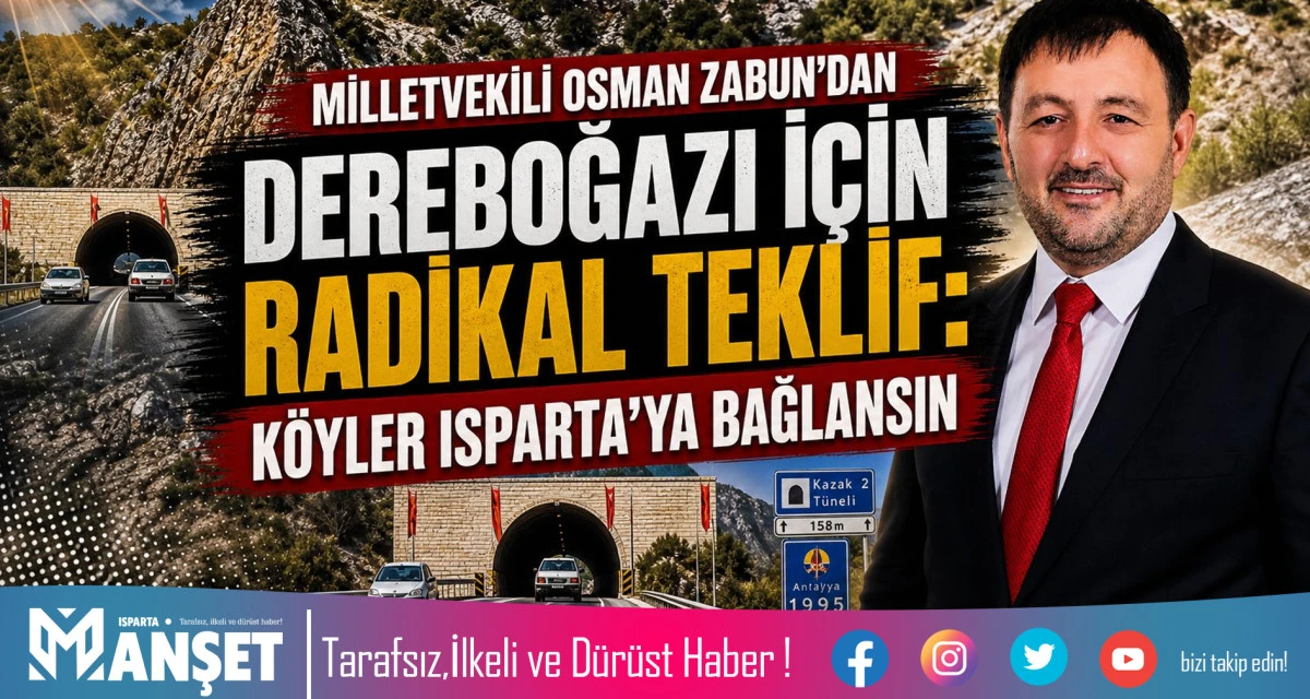DEREBOĞAZI YOLU İ&Ccedil;İN &Ccedil;ARPICI &Ccedil;AĞRI: ZABUN&rsquo;DAN SINIR VE YETKİ D&Uuml;ZENLEMESİ &Ouml;NERİSİ