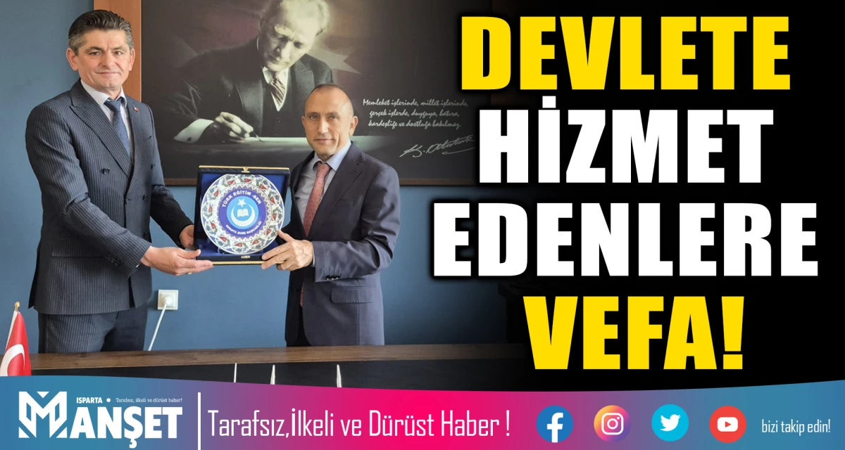 DEVLETE HİZMET EDENLERE VEFA!