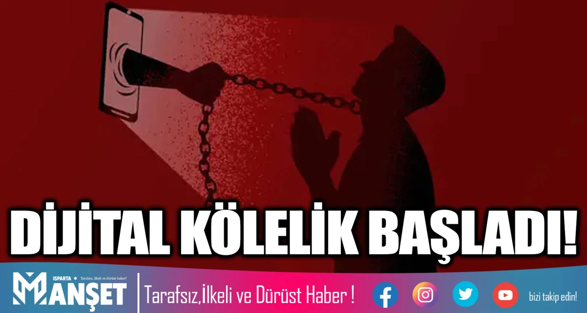 DİJİTAL K&Ouml;LELİK BAŞLADI!