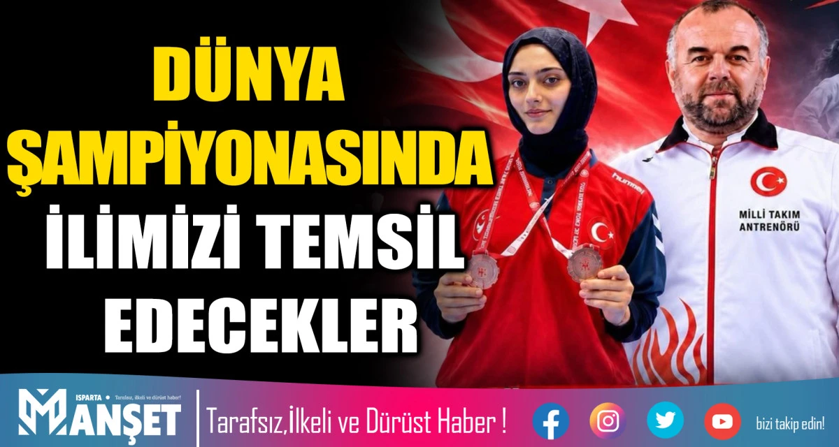 D&Uuml;NYA ŞAMPİYONASINDA İLİMİZİ TEMSİL EDECEKLER