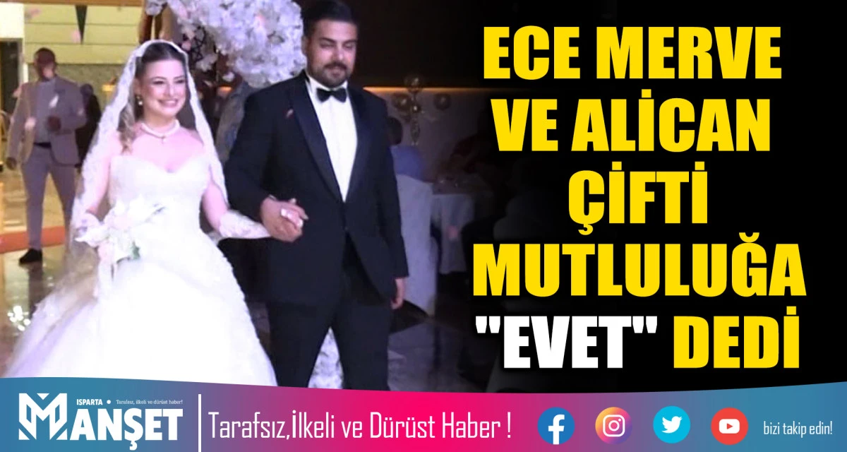 Ece Merve ve Alican &Ccedil;ifti Mutluluğa "Evet" Dedi