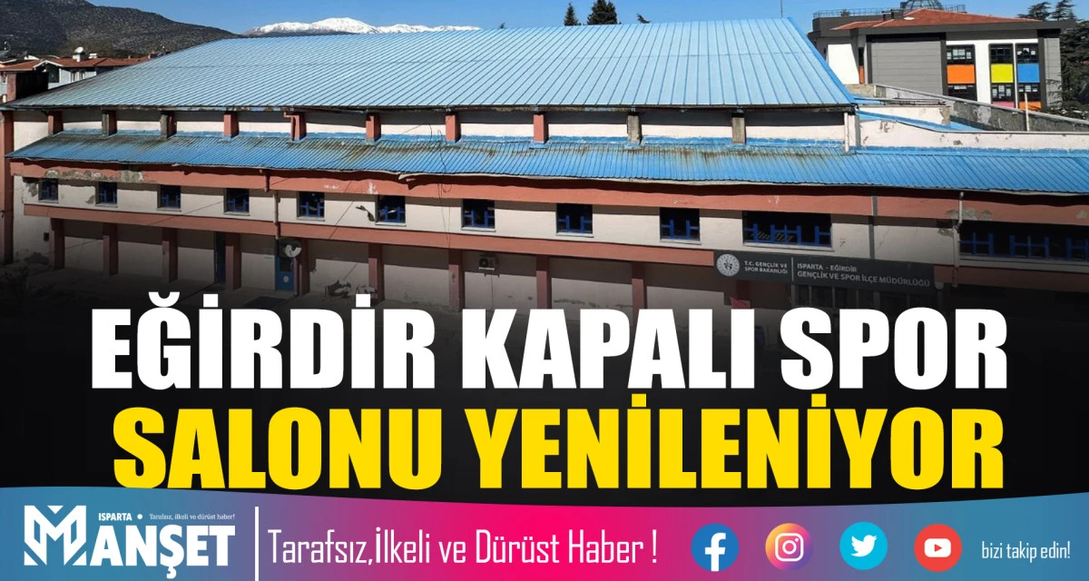 EĞİRDİR KAPALI SPOR SALONU YENİLENİYOR