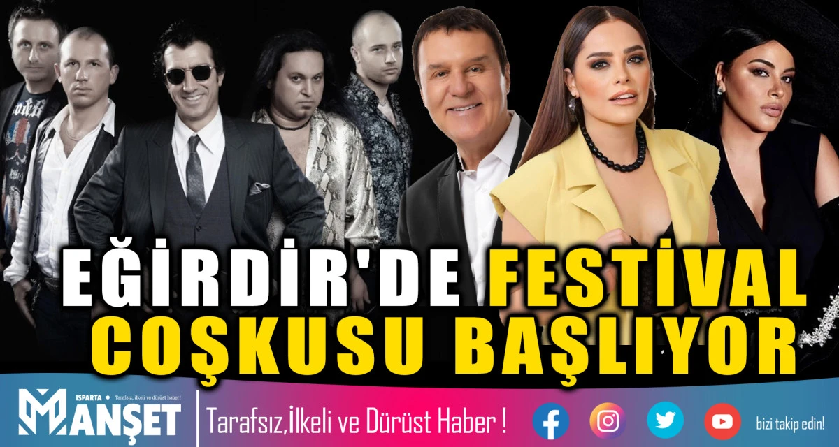 Eğirdir'de Festival Coşkusu 9 Temmuz'da Başlıyor